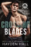 Crossing Blades