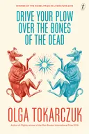 Drive Your Plow Over the Bones of the Dead