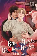 Bite Marks & Broken Hearts