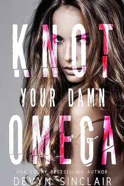 Knot Your Damn Omega