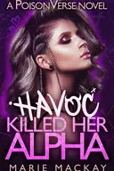 Havoc Killed Her Alpha