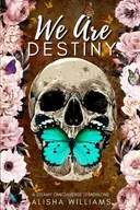 We Are Destiny
