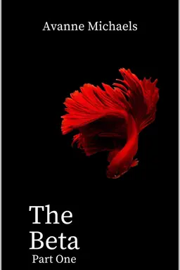 The Beta: Part One