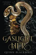 Gaslight Her