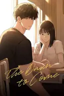 The Dawn to Come, Vol. 1