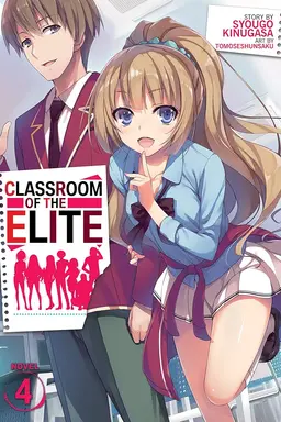 Classroom of the Elite (Light Novel), Vol. 4
