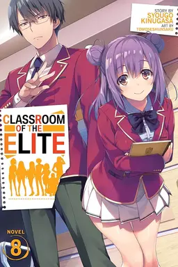 Classroom of the Elite (Light Novel), Vol. 8
