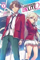 Classroom of the Elite: Year 2 (Light Novel), Vol. 1
