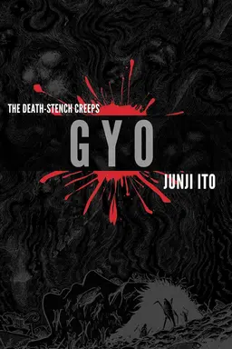 Gyo: The Death-Stench Creeps