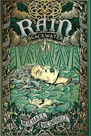 Blackwater VI: Rain