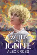 When We Ignite